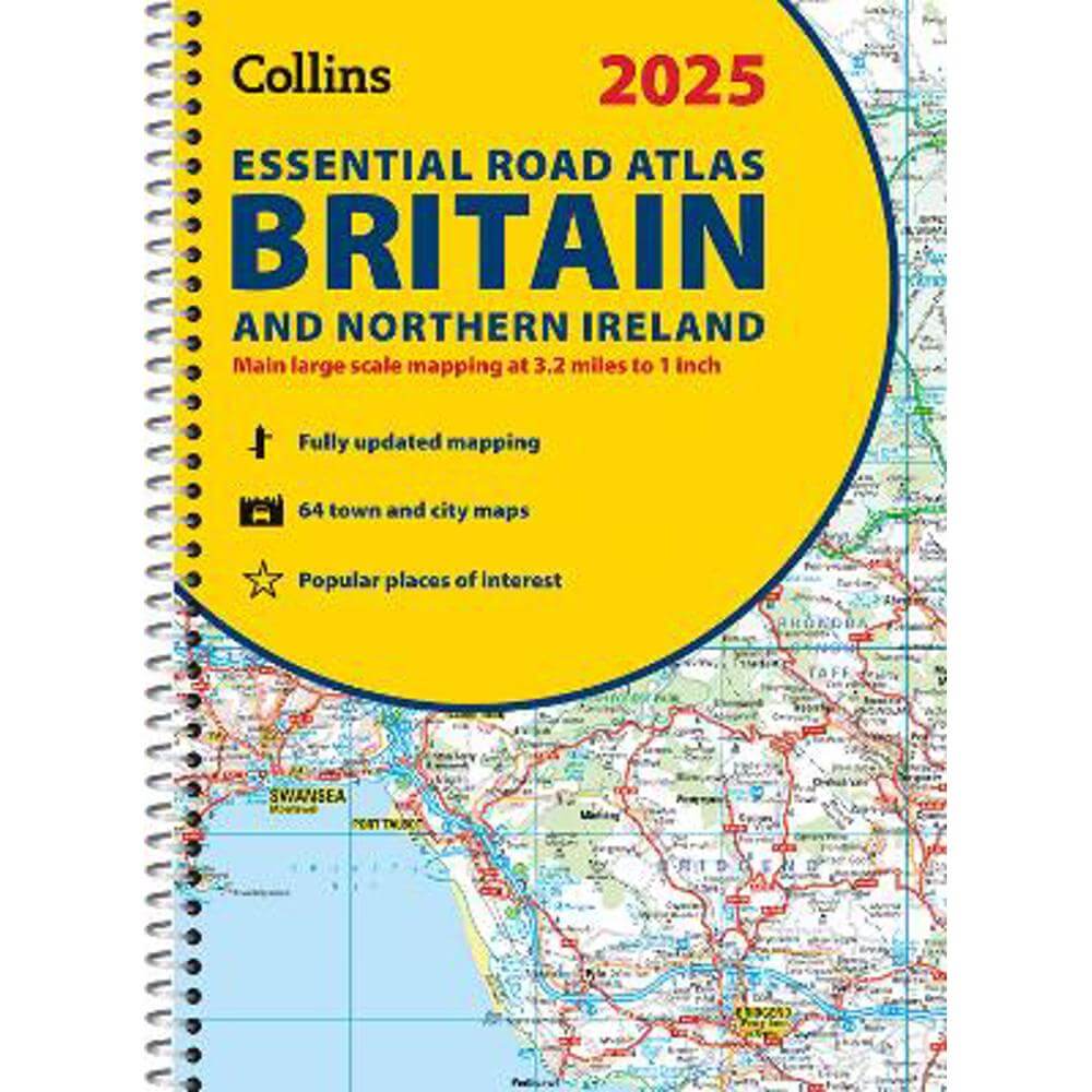 2025 Collins Essential Road Atlas Britain and Northern Ireland: A4 Spiral (Collins Road Atlas) - Collins Maps
